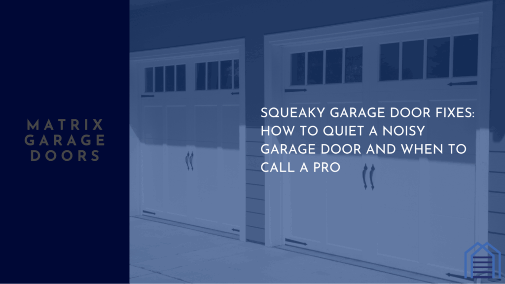Squeaky Garage Door Fixes