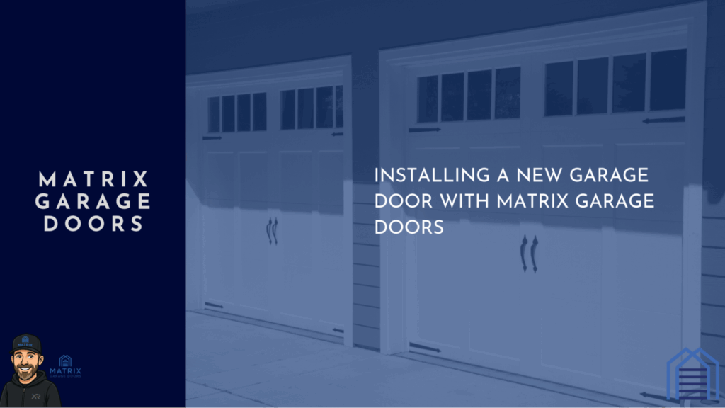 Installing A New Garage Door